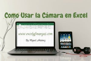 Como usar la camara en excel