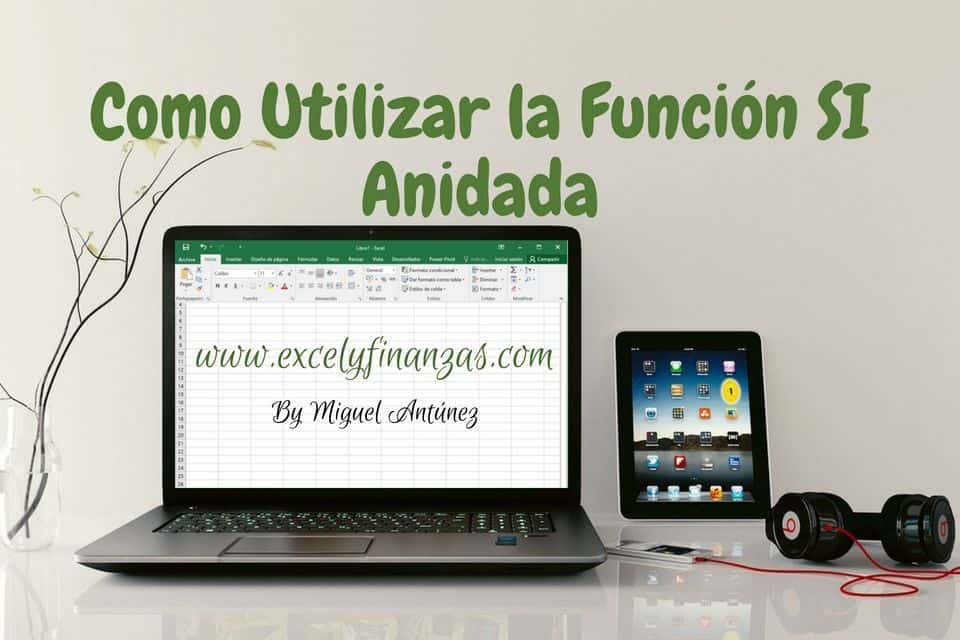 Como utilizar la función si Anidada