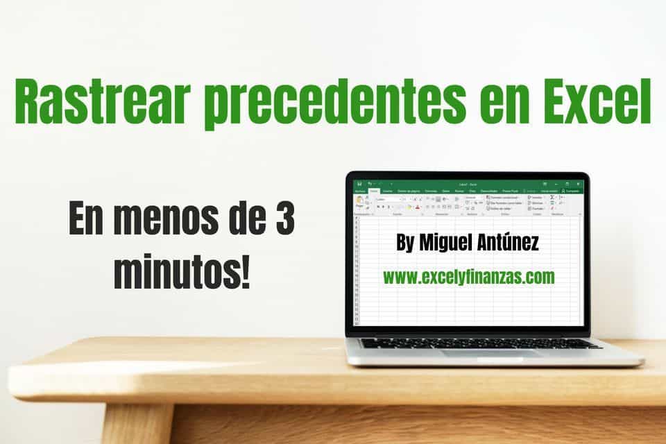 Rastrear Precedentes en excel